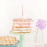How to Make a Waffle Birthday Cake
